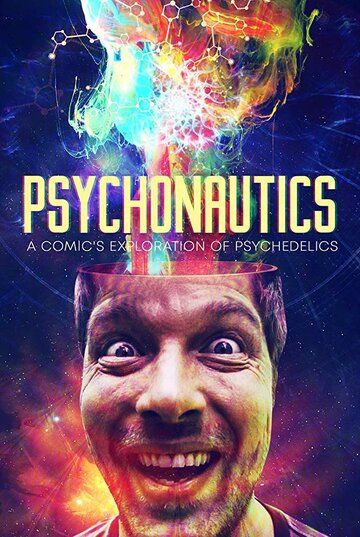 Psychonautics: A Comic's Exploration Of Psychedelics (2018)