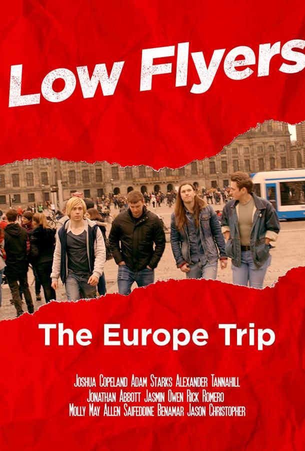 Low Flyers: The Europe Trip (2020)